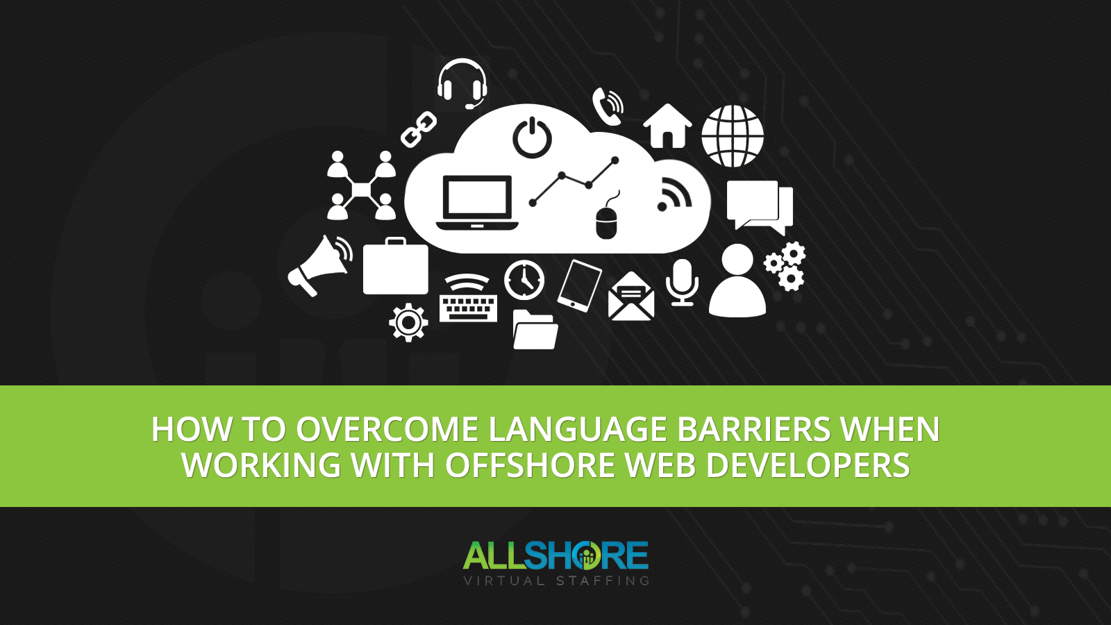 How to Overcome Language Barriers When Working With Offshore Developers