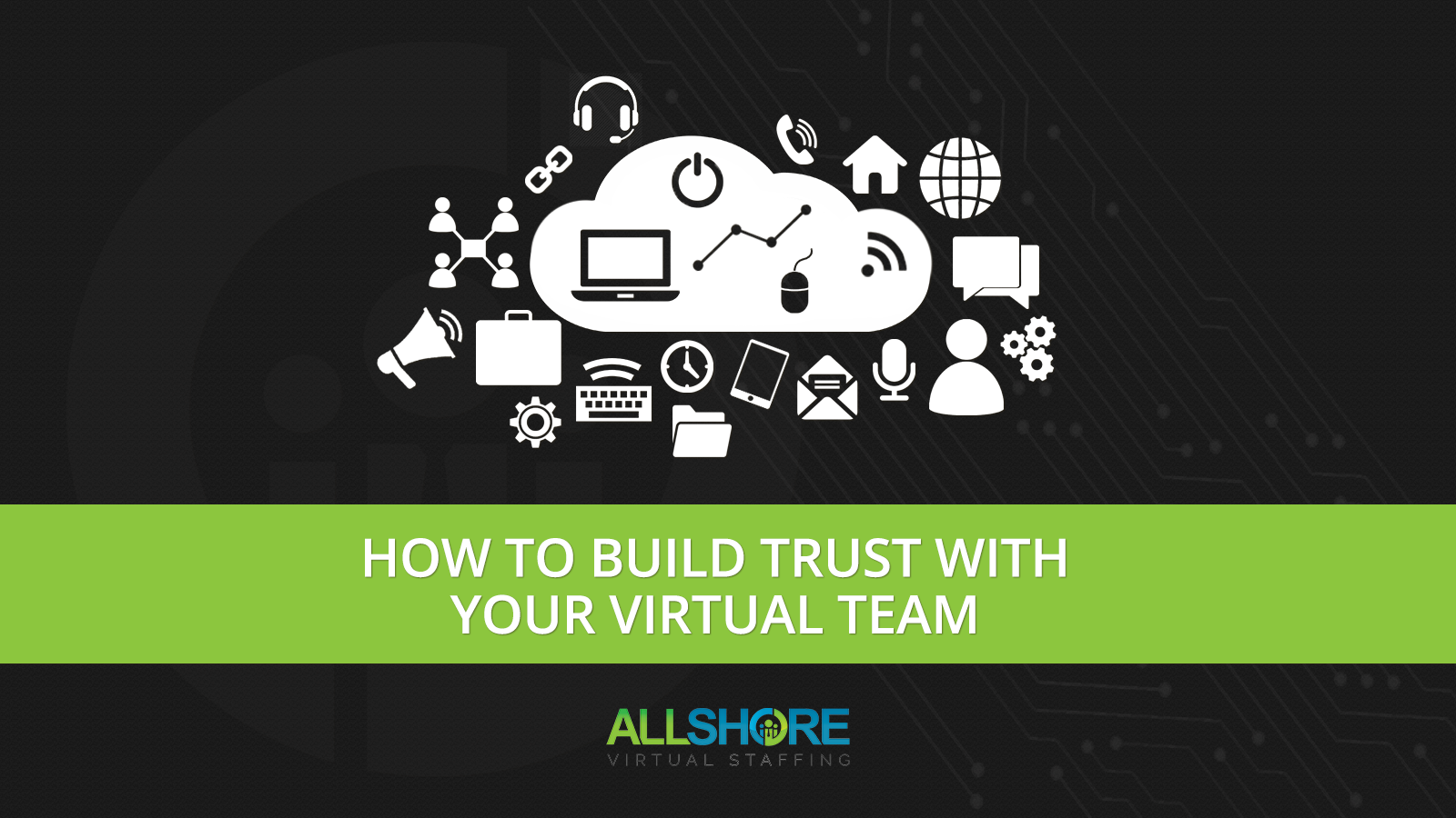 How to Build Trust with Your Virtual Team