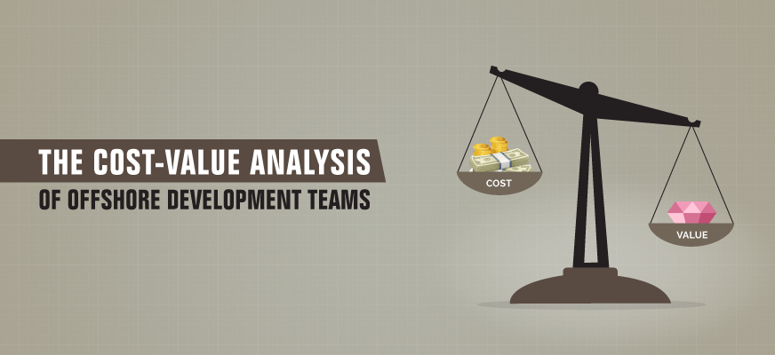 The Cost-Value Analysis of Offshore Development Teams